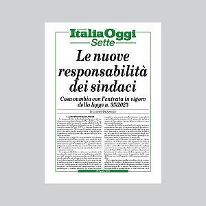 Le nuove responsabilit&agrave; dei sindaci